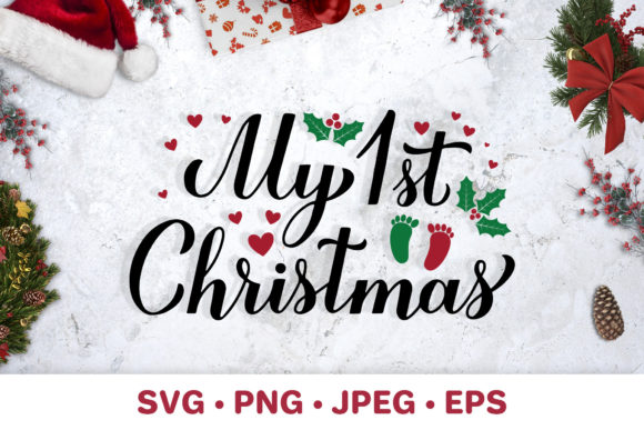My 1st Christmas. Baby First Christmas. Graphics and Illustrations